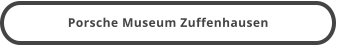Porsche Museum Zuffenhausen