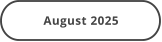 August 2025