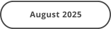 August 2025