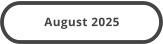August 2025