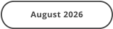 August 2026