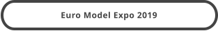 Euro Model Expo 2019