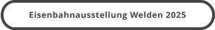 Eisenbahnausstellung Welden 2025