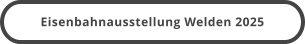 Eisenbahnausstellung Welden 2025