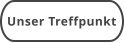 Unser Treffpunkt