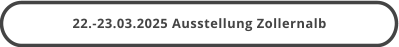 22.-23.03.2025 Ausstellung Zollernalb
