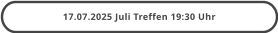 17.07.2025 Juli Treffen 19:30 Uhr