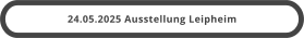 24.05.2025 Ausstellung Leipheim