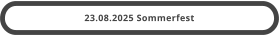 23.08.2025 Sommerfest