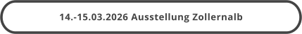 14.-15.03.2026 Ausstellung Zollernalb