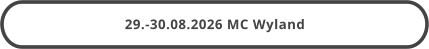 29.-30.08.2026 MC Wyland