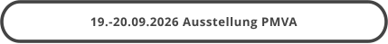 19.-20.09.2026 Ausstellung PMVA