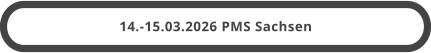 14.-15.03.2026 PMS Sachsen