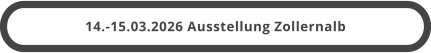 14.-15.03.2026 Ausstellung Zollernalb