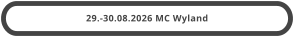 29.-30.08.2026 MC Wyland